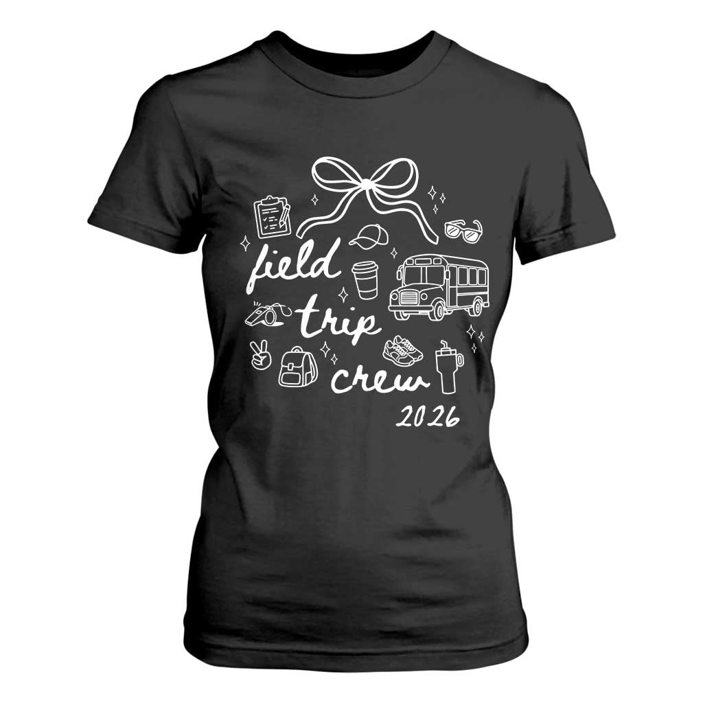 Field Trip Crew 2026 Coquette Bow T Shirt For Women Hand Drawn Doodle Graphic Teacher Chaperone TS02 Black Print Your Wear