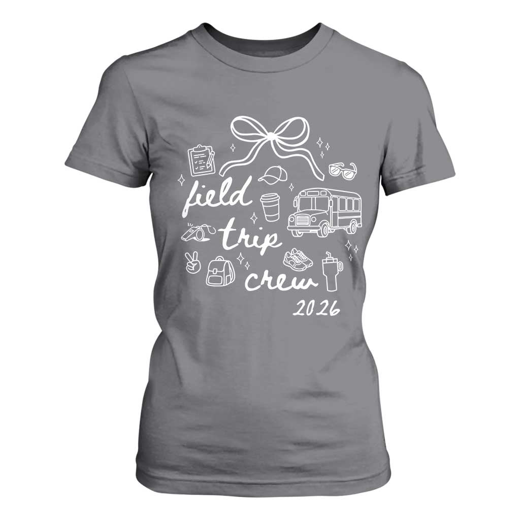 Field Trip Crew 2026 Coquette Bow T Shirt For Women Hand Drawn Doodle Graphic Teacher Chaperone TS02 Charcoal Print Your Wear