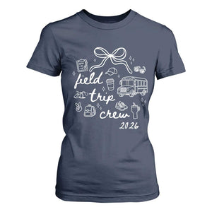 Field Trip Crew 2026 Coquette Bow T Shirt For Women Hand Drawn Doodle Graphic Teacher Chaperone TS02 Navy Print Your Wear