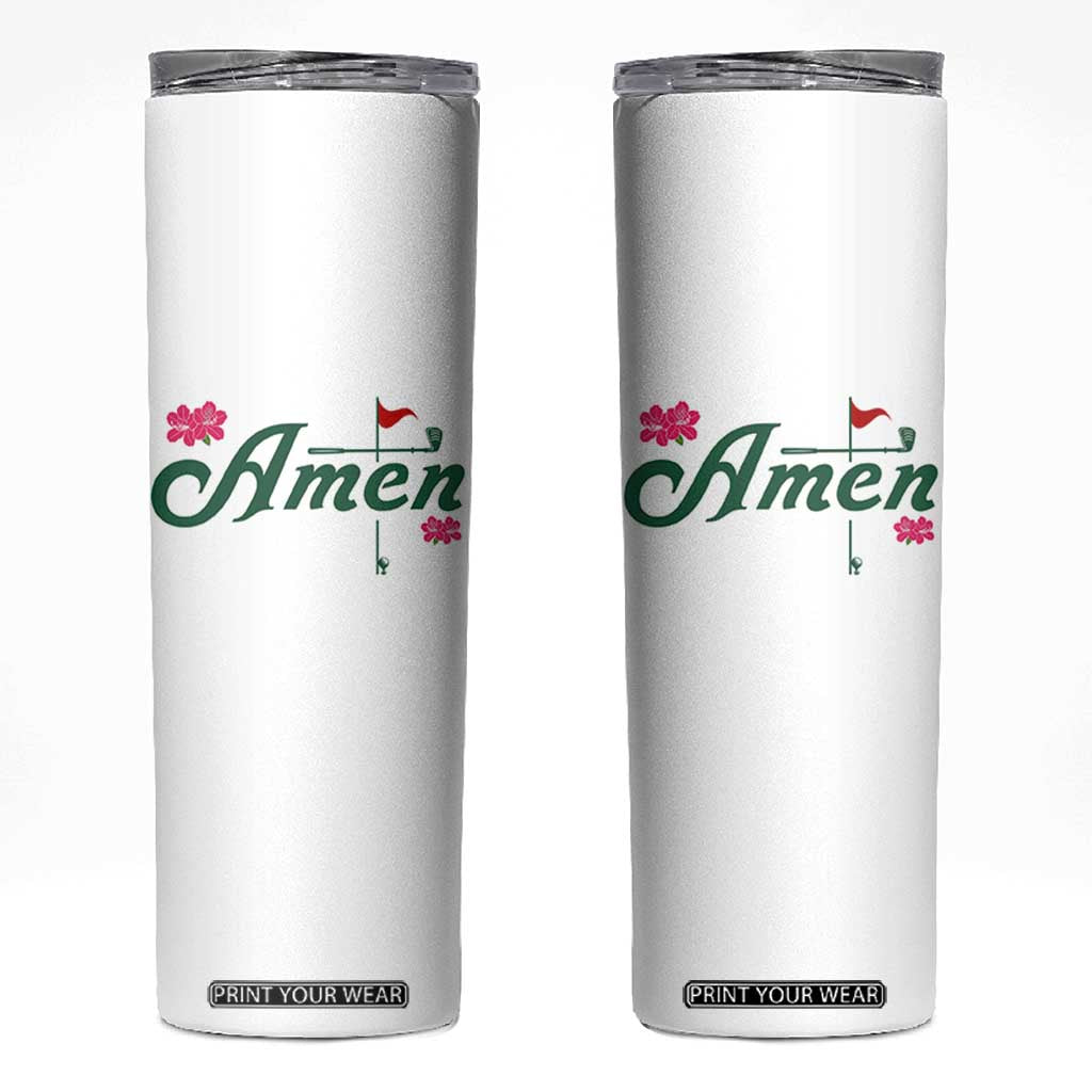 Golf Lover Amen Azalea Graphic Skinny Tumbler Augusta Georgia Traditions Golfing Fan TS02 White Print Your Wear