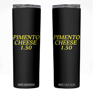 Pimento Cheese One Fifty Funny Golf Snack Skinny Tumbler Georgia Golfing Traditions Lover Humor TS02 Black Print Your Wear