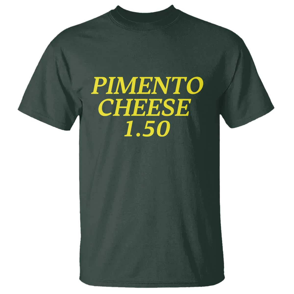 Pimento Cheese One Fifty Funny Golf Snack T Shirt Georgia Golfing Traditions Lover Humor TS02 Dark Forest Green Print Your Wear