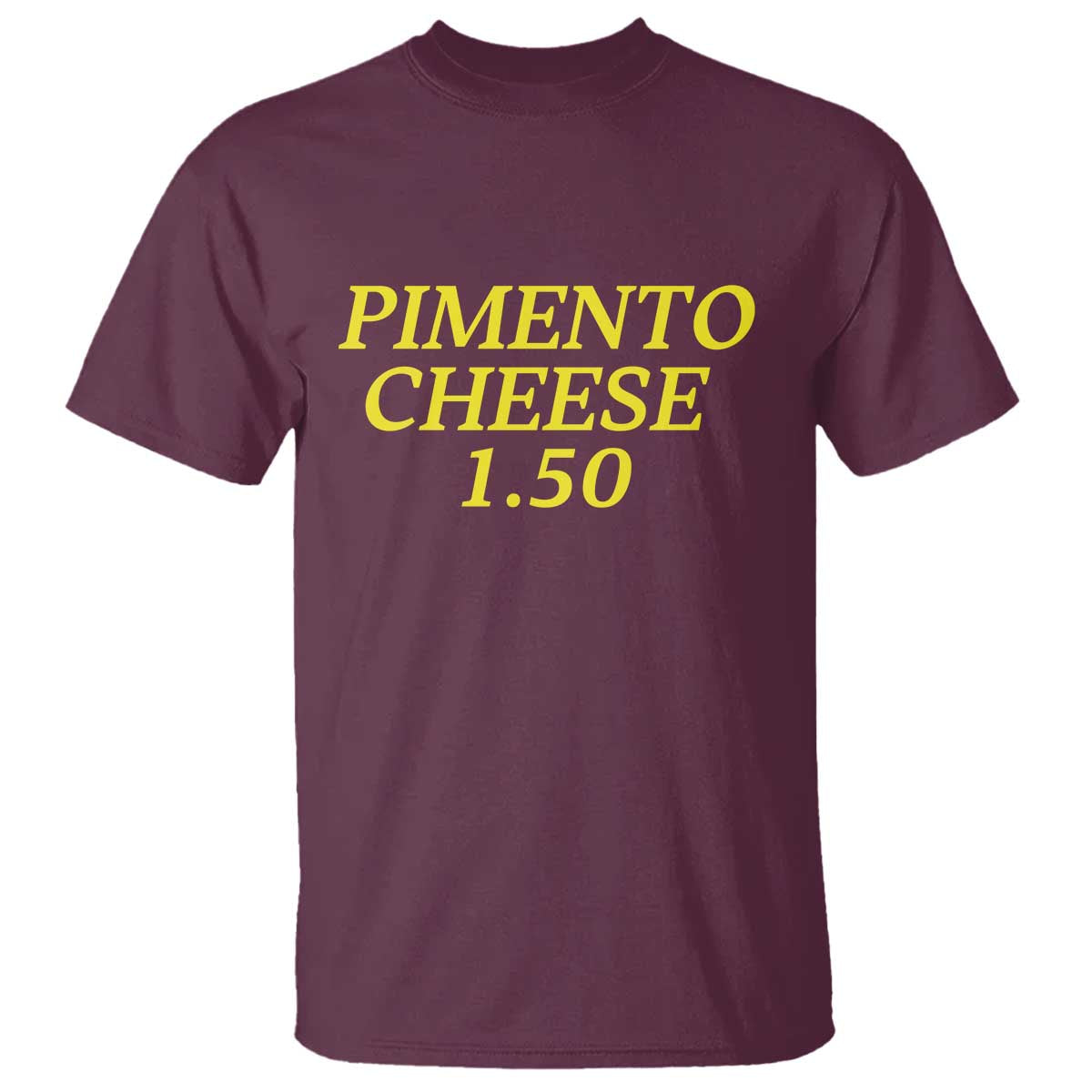 Pimento Cheese One Fifty Funny Golf Snack T Shirt Georgia Golfing Traditions Lover Humor TS02 Maroon Print Your Wear