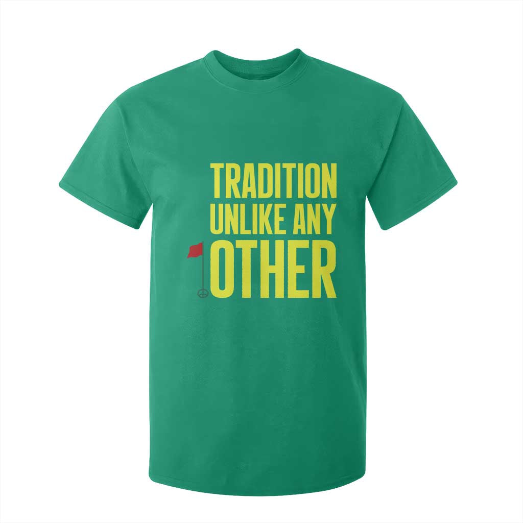 Tradition Unlike Any Other Georgia Golfing T Shirt For Kid for Golf Lover Augusta Sports TS02 Irish Green Print Your Wear