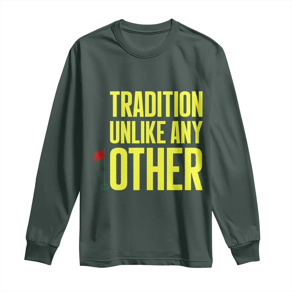 Tradition Unlike Any Other Georgia Golfing Long Sleeve Shirt for Golf Lover Augusta Sports TS02 Dark Forest Green Print Your Wear