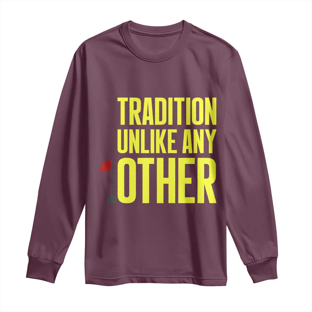 Tradition Unlike Any Other Georgia Golfing Long Sleeve Shirt for Golf Lover Augusta Sports TS02 Maroon Print Your Wear