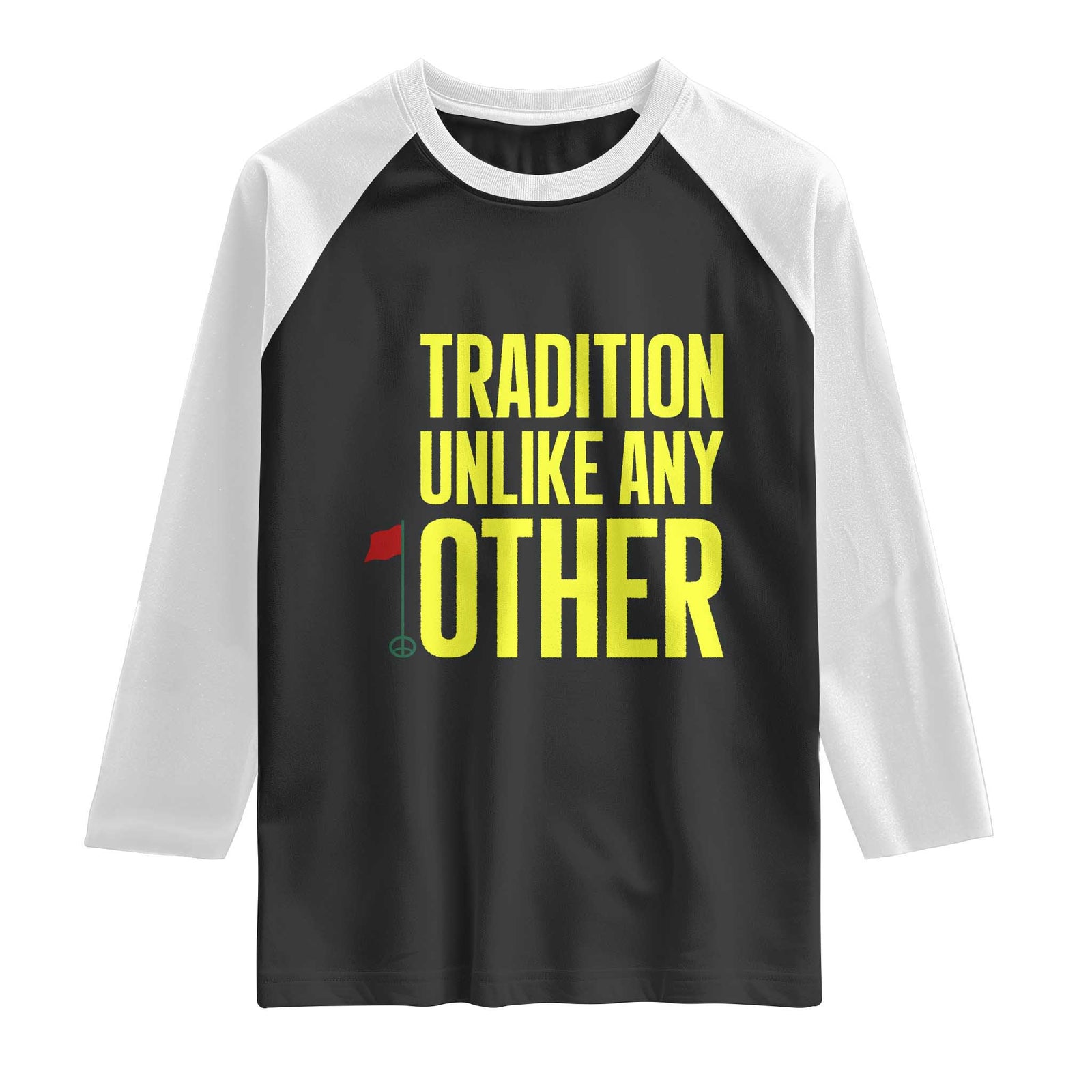 Tradition Unlike Any Other Georgia Golfing Raglan Shirt for Golf Lover Augusta Sports TS02 Black White Print Your Wear