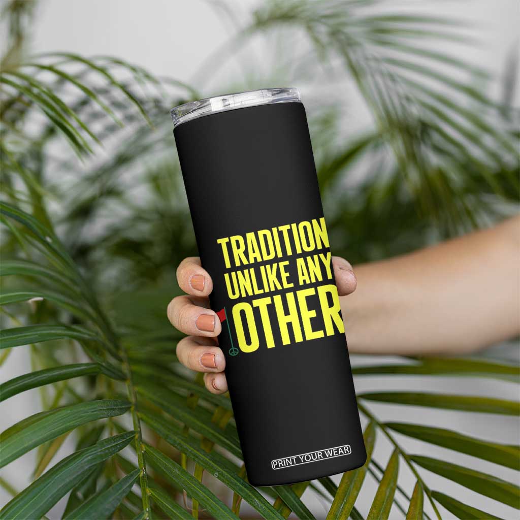 Tradition Unlike Any Other Georgia Golfing Skinny Tumbler for Golf Lover Augusta Sports TS02 Print Your Wear