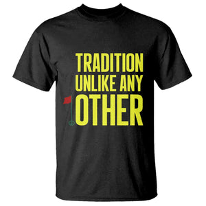 Tradition Unlike Any Other Georgia Golfing T Shirt for Golf Lover Augusta Sports TS02 Black Print Your Wear