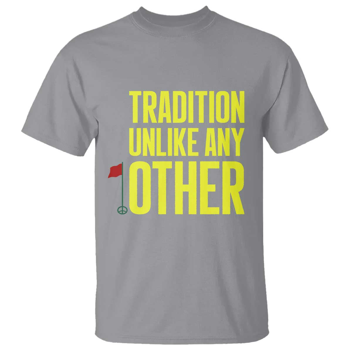 Tradition Unlike Any Other Georgia Golfing T Shirt for Golf Lover Augusta Sports TS02 Sport Gray Print Your Wear