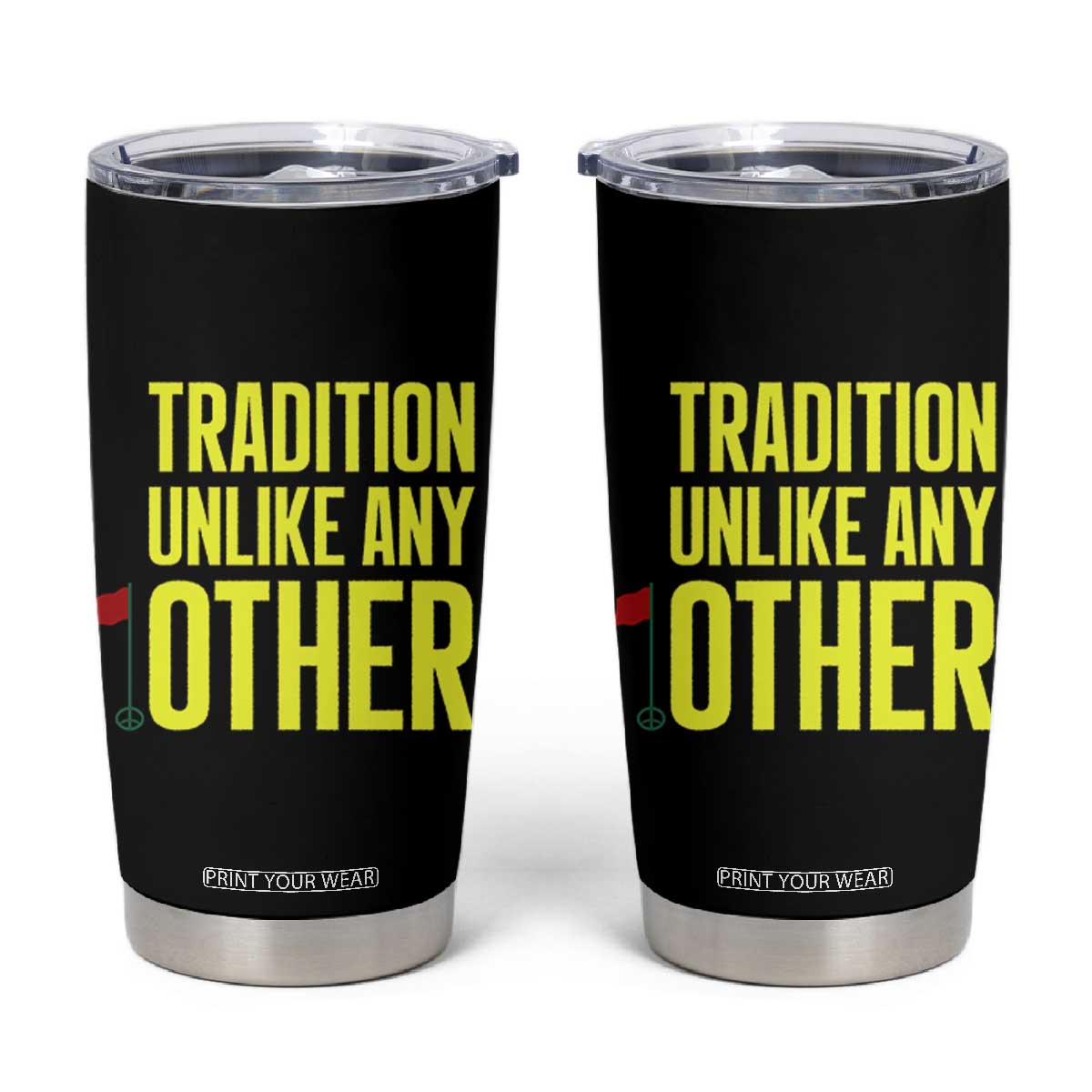 Tradition Unlike Any Other Georgia Golfing Tumbler Cup for Golf Lover Augusta Sports TS02 Black Print Your Wear