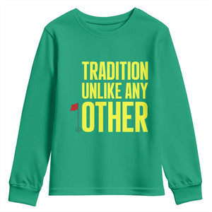 Tradition Unlike Any Other Georgia Golfing Youth Sweatshirt for Golf Lover Augusta Sports TS02 Irish Green Print Your Wear