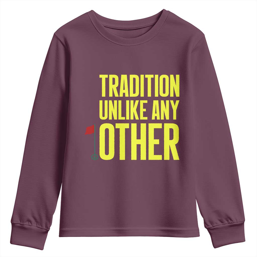 Tradition Unlike Any Other Georgia Golfing Youth Sweatshirt for Golf Lover Augusta Sports TS02 Maroon Print Your Wear