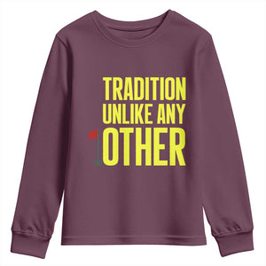 Tradition Unlike Any Other Georgia Golfing Youth Sweatshirt for Golf Lover Augusta Sports TS02 Maroon Print Your Wear