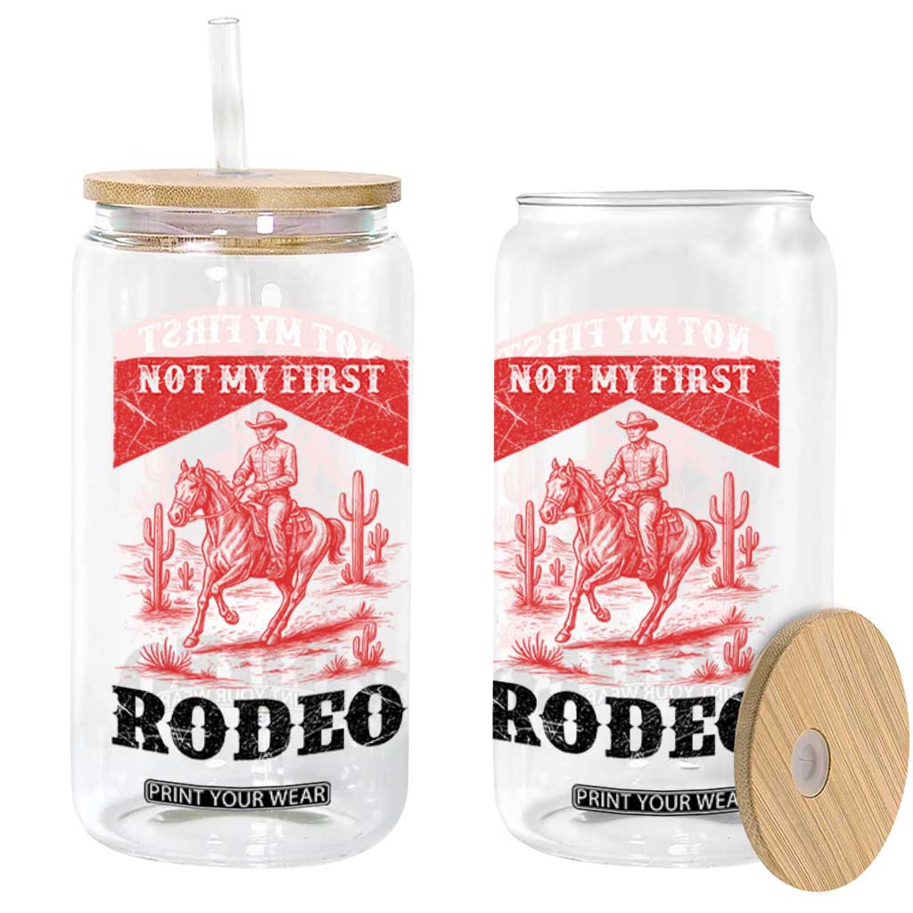 Not My First Rodeo Vintage Cowboy Graphic Glass Can Retro Western Desert Scene with Horse and Cactus TS02 Print Your Wear