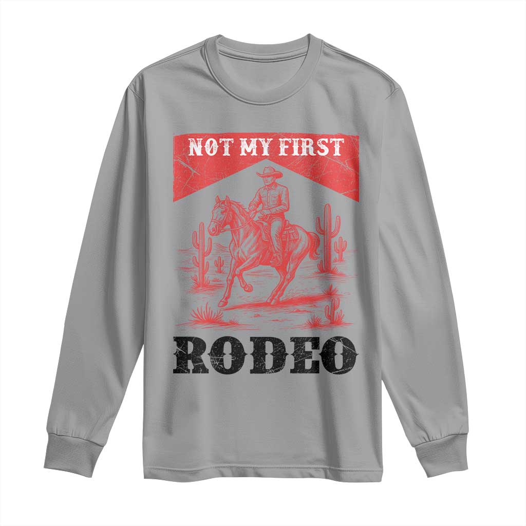 Not My First Rodeo Vintage Cowboy Graphic Long Sleeve Shirt Retro Western Desert Scene with Horse and Cactus TS02 Sport Gray Print Your Wear