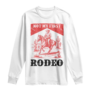 Not My First Rodeo Vintage Cowboy Graphic Long Sleeve Shirt Retro Western Desert Scene with Horse and Cactus TS02 White Print Your Wear
