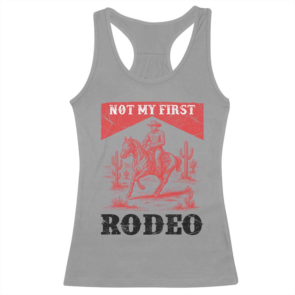 Not My First Rodeo Vintage Cowboy Graphic Racerback Tank Top Retro Western Desert Scene with Horse and Cactus TS02 Sport Gray Print Your Wear