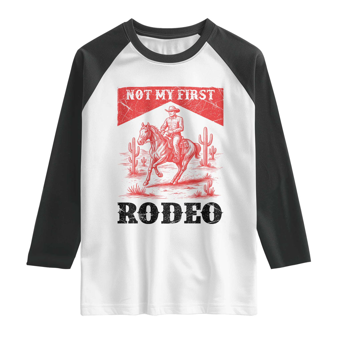 Not My First Rodeo Vintage Cowboy Graphic Raglan Shirt Retro Western Desert Scene with Horse and Cactus TS02 White Black Print Your Wear