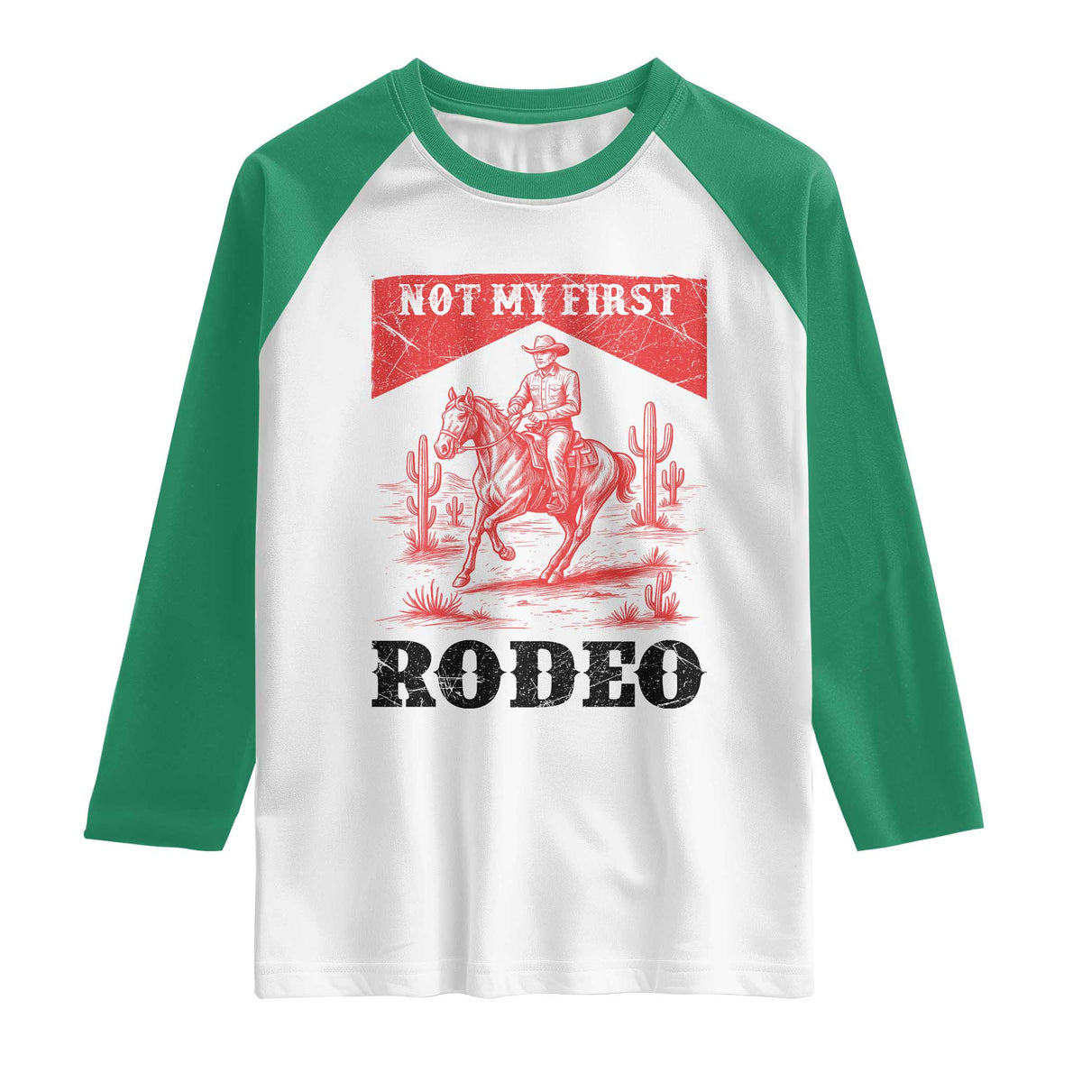 Not My First Rodeo Vintage Cowboy Graphic Raglan Shirt Retro Western Desert Scene with Horse and Cactus TS02 White Kelly Green Print Your Wear