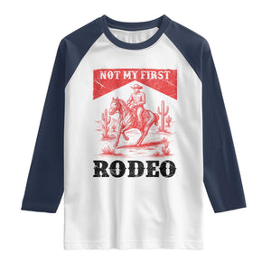 Not My First Rodeo Vintage Cowboy Graphic Raglan Shirt Retro Western Desert Scene with Horse and Cactus TS02 White Navy Print Your Wear
