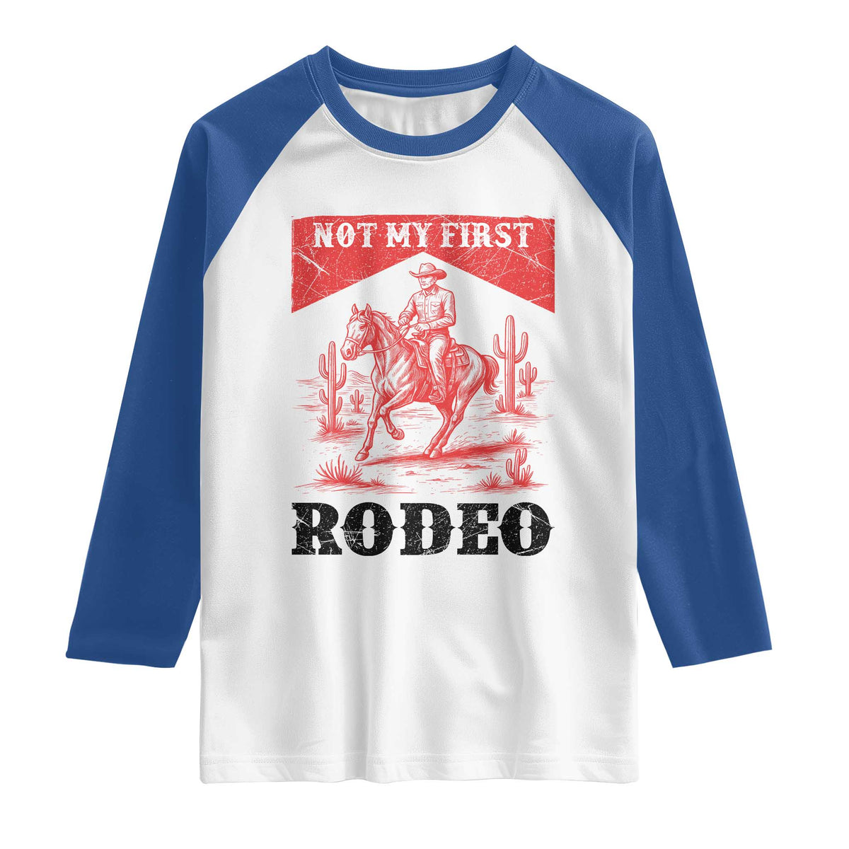 Not My First Rodeo Vintage Cowboy Graphic Raglan Shirt Retro Western Desert Scene with Horse and Cactus TS02 White Royal Print Your Wear