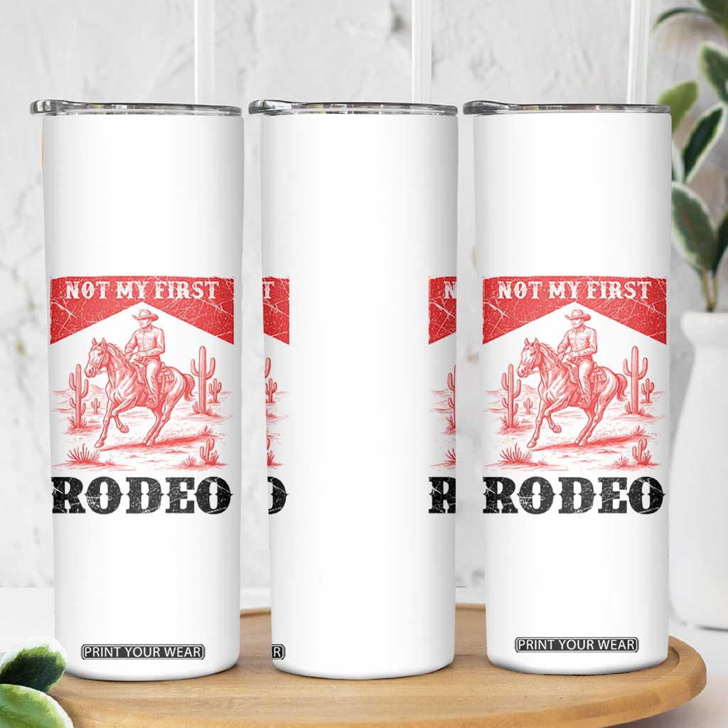 Not My First Rodeo Vintage Cowboy Graphic Skinny Tumbler Retro Western Desert Scene with Horse and Cactus TS02 Print Your Wear