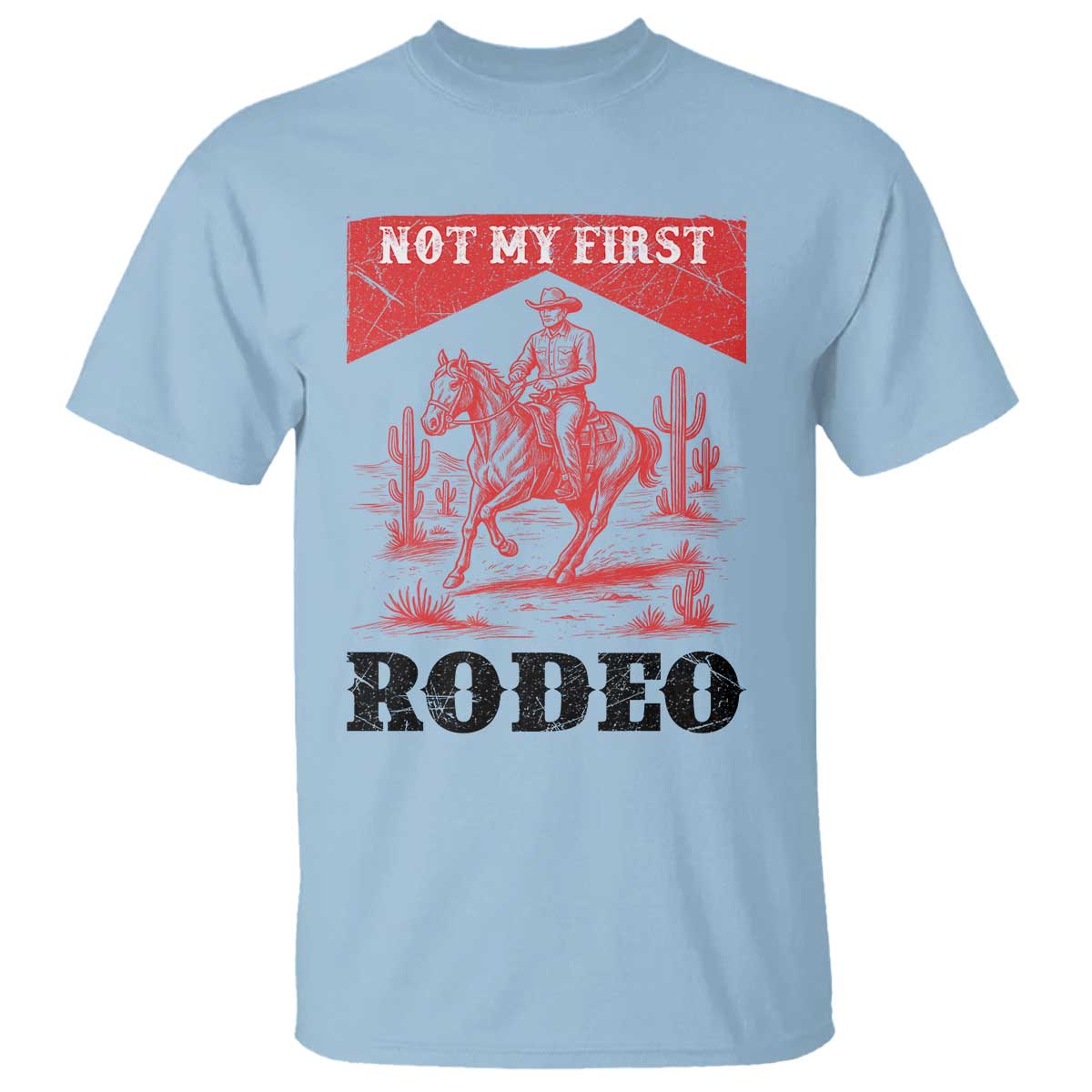 Not My First Rodeo Vintage Cowboy Graphic T Shirt Retro Western Desert Scene with Horse and Cactus TS02 Light Blue Print Your Wear