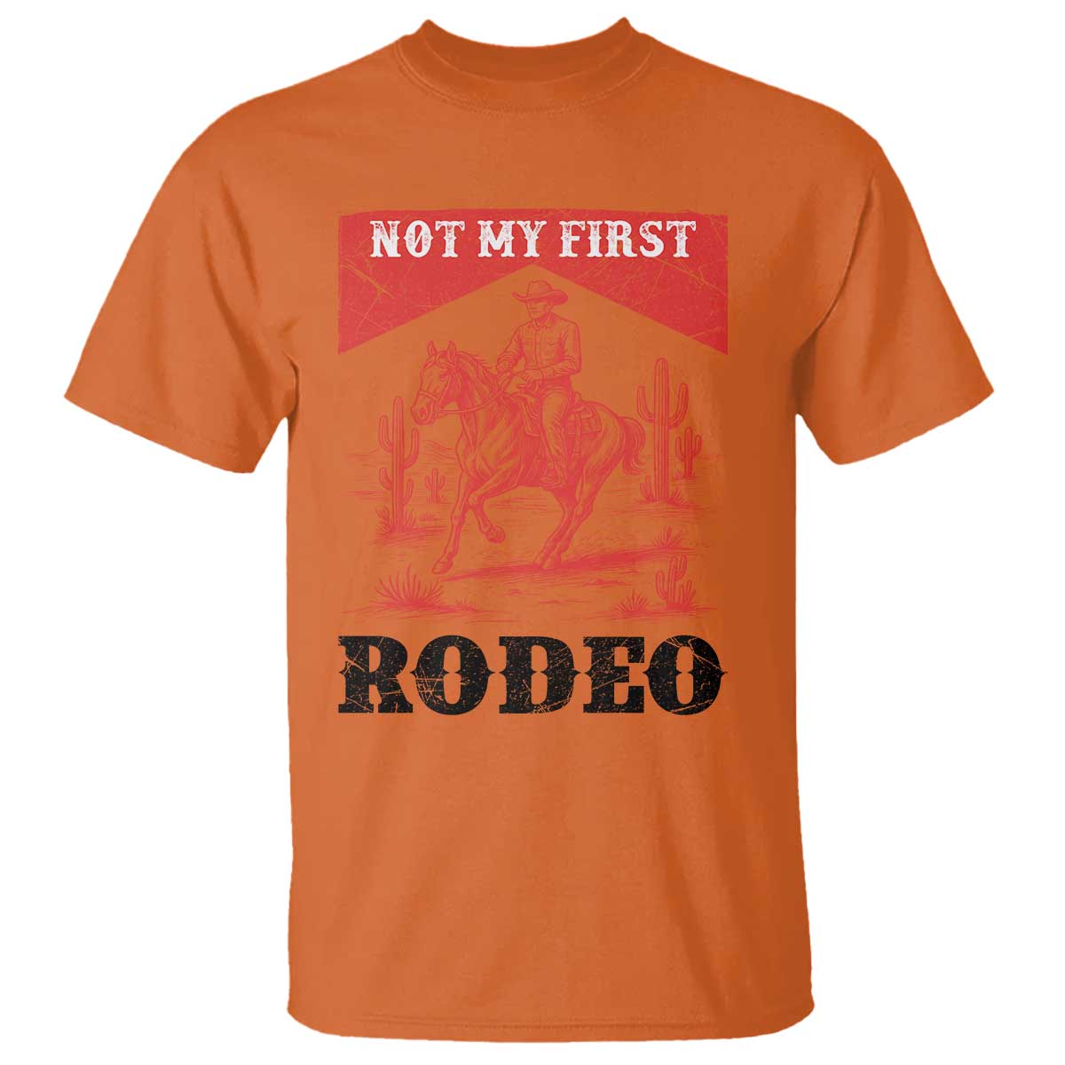 Not My First Rodeo Vintage Cowboy Graphic T Shirt Retro Western Desert Scene with Horse and Cactus TS02 Orange Print Your Wear