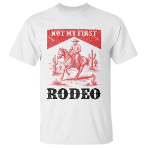 Not My First Rodeo Vintage Cowboy Graphic T Shirt Retro Western Desert Scene with Horse and Cactus TS02 White Print Your Wear