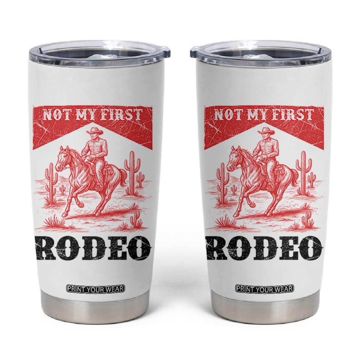 Not My First Rodeo Vintage Cowboy Graphic Tumbler Cup Retro Western Desert Scene with Horse and Cactus TS02 White Print Your Wear