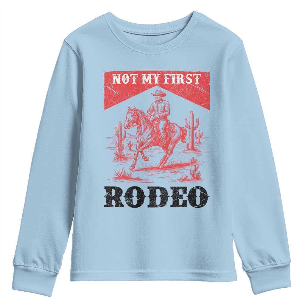 Not My First Rodeo Vintage Cowboy Graphic Youth Sweatshirt Retro Western Desert Scene with Horse and Cactus TS02 Light Blue Print Your Wear