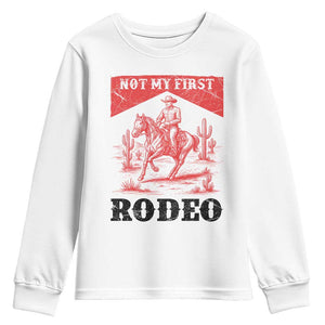 Not My First Rodeo Vintage Cowboy Graphic Youth Sweatshirt Retro Western Desert Scene with Horse and Cactus TS02 White Print Your Wear