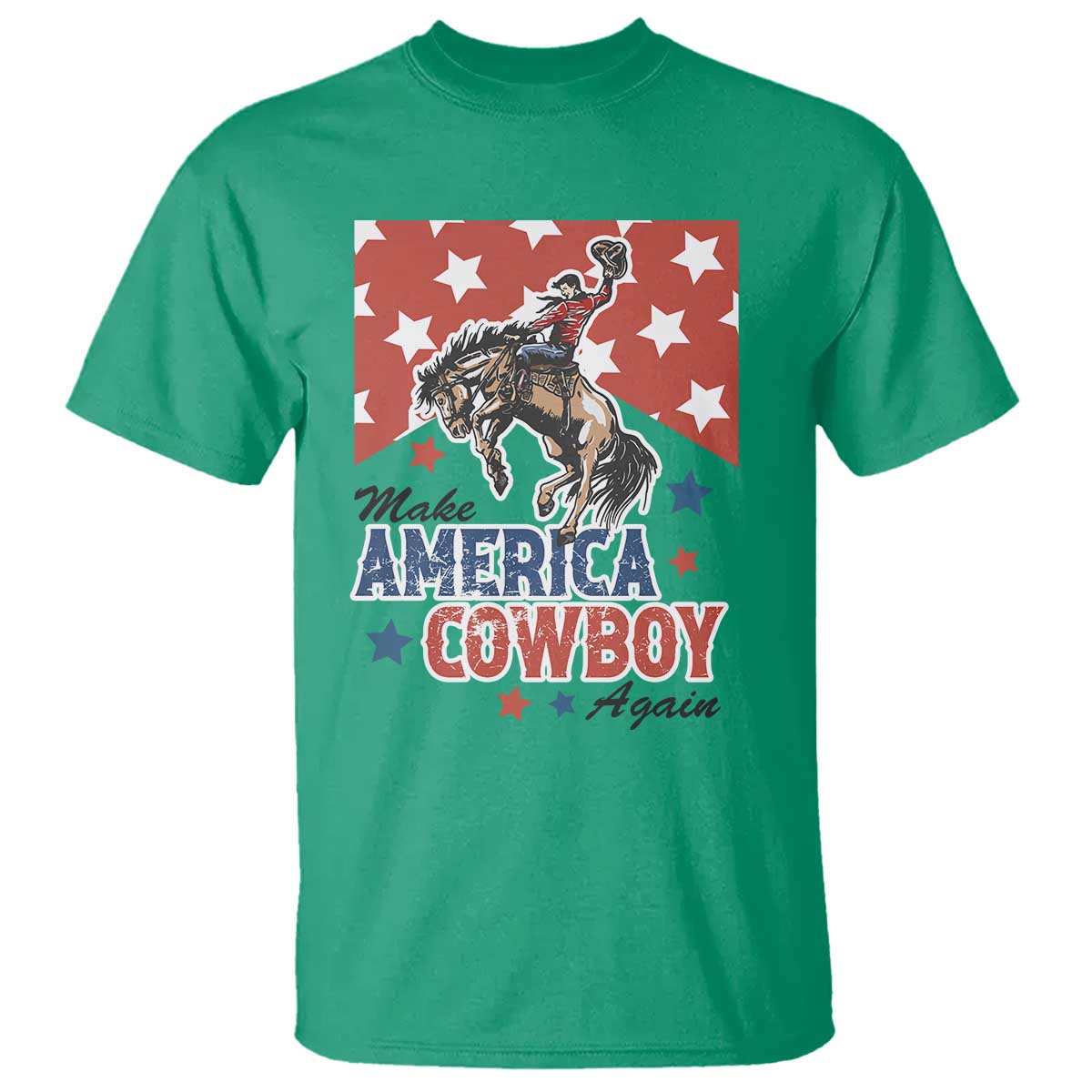 Make America Cowboy Again Patriotic Western T Shirt Bucking Bronco Star Spangled USA Flag Inspired Country TS02 Irish Green Print Your Wear