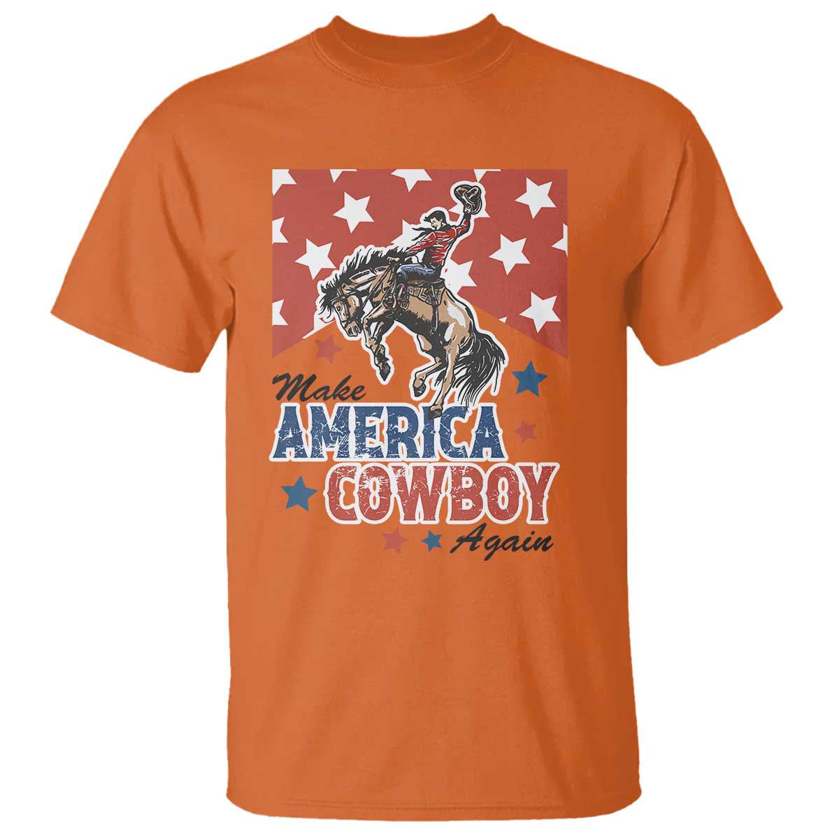 Make America Cowboy Again Patriotic Western T Shirt Bucking Bronco Star Spangled USA Flag Inspired Country TS02 Orange Print Your Wear
