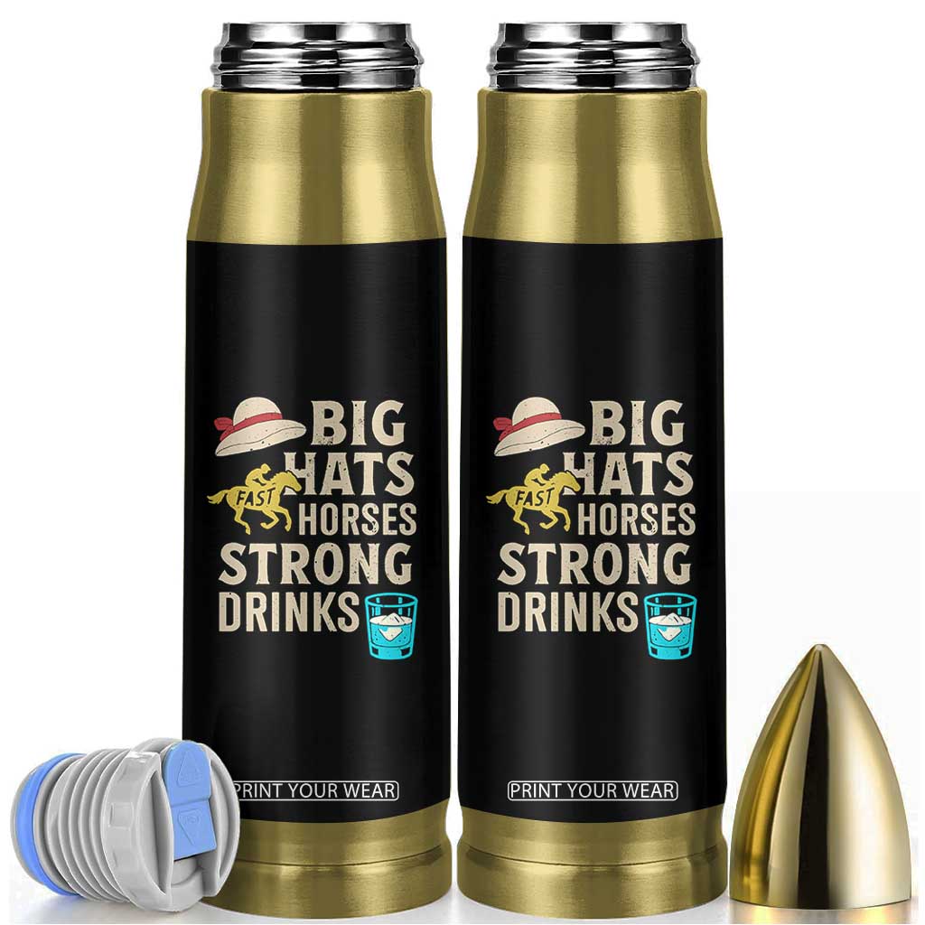 Big Hats Fast Horses Strong Drinks Retro Bullet Tumbler Southern Derby Day Watch Party Graphic TS02 Black Print Your Wear