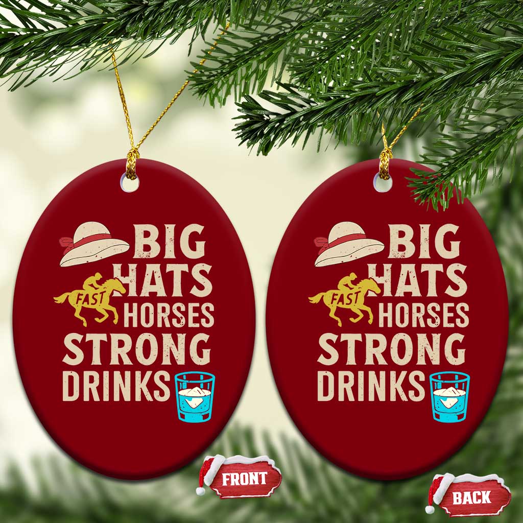 Big Hats Fast Horses Strong Drinks Retro Ceramic Ornament Southern Derby Day Watch Party Graphic TS02 Print Your Wear