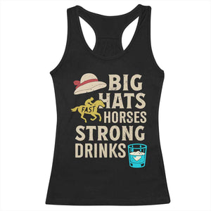 Big Hats Fast Horses Strong Drinks Retro Racerback Tank Top Southern Derby Day Watch Party Graphic TS02 Black Print Your Wear