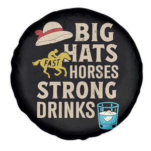 Big Hats Fast Horses Strong Drinks Retro Spare Tire Cover Southern Derby Day Watch Party Graphic TS02 Print Your Wear