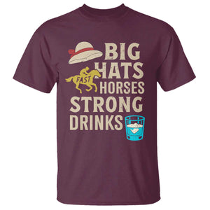 Big Hats Fast Horses Strong Drinks Retro T Shirt Southern Derby Day Watch Party Graphic TS02 Maroon Print Your Wear