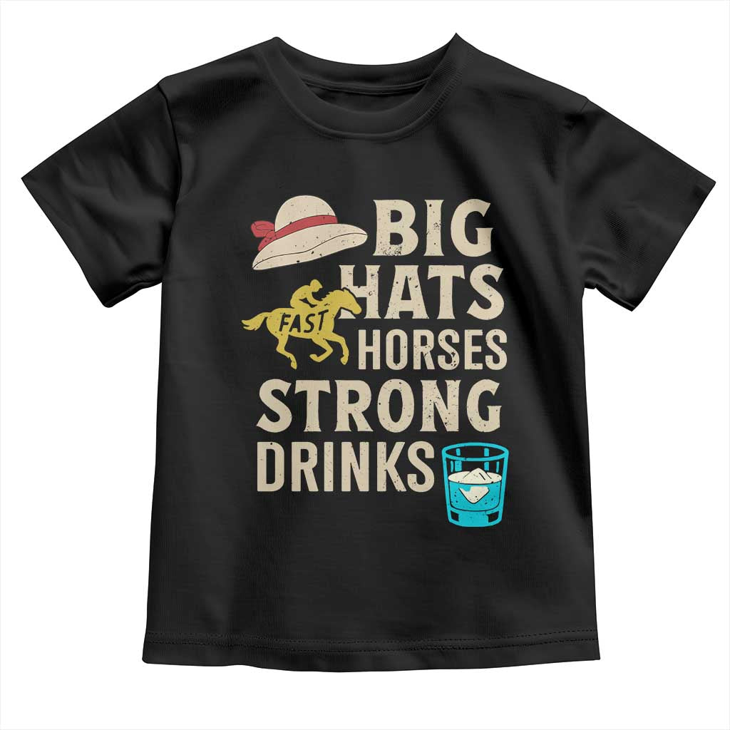 Big Hats Fast Horses Strong Drinks Retro Toddler T Shirt Southern Derby Day Watch Party Graphic TS02 Black Print Your Wear