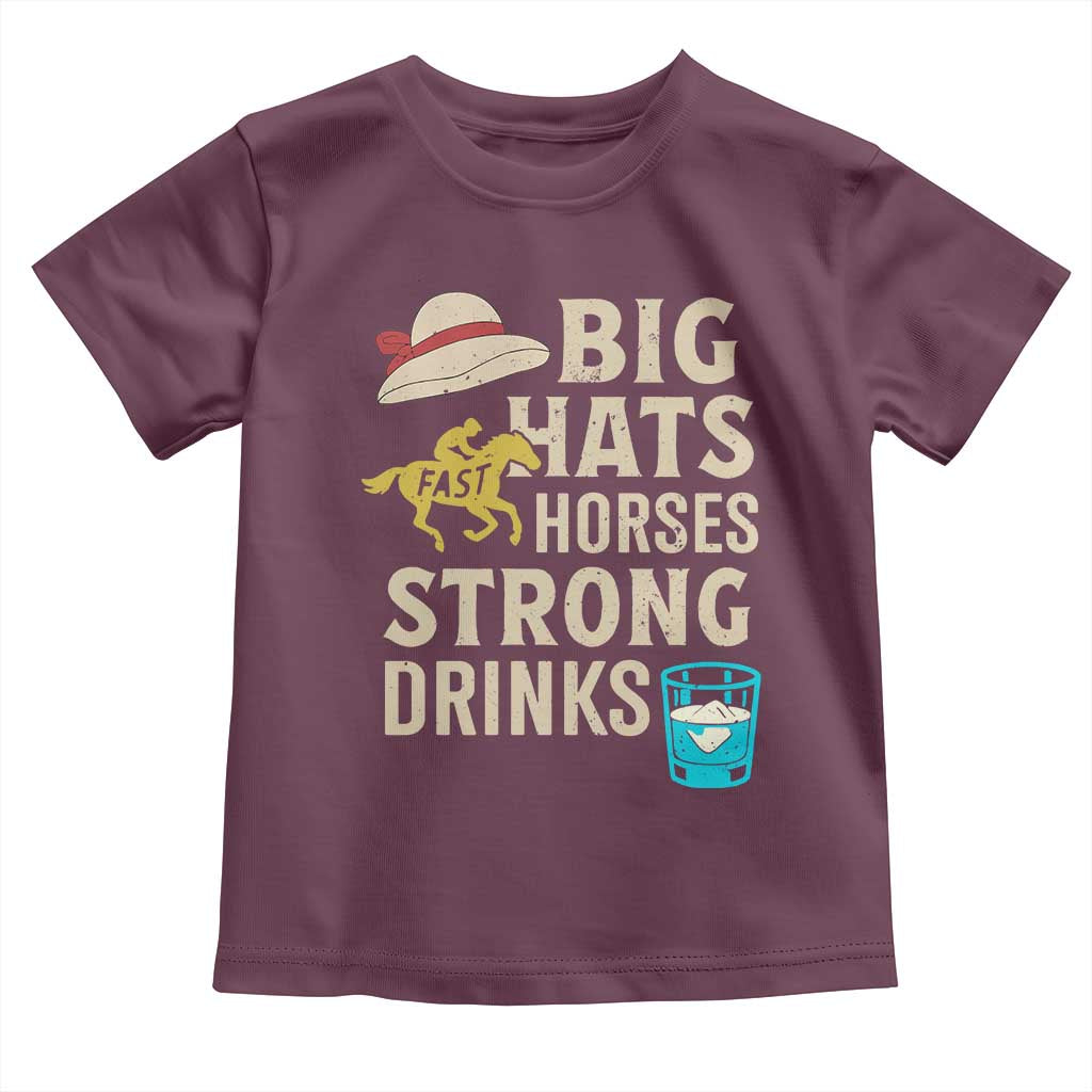 Big Hats Fast Horses Strong Drinks Retro Toddler T Shirt Southern Derby Day Watch Party Graphic TS02 Maroon Print Your Wear