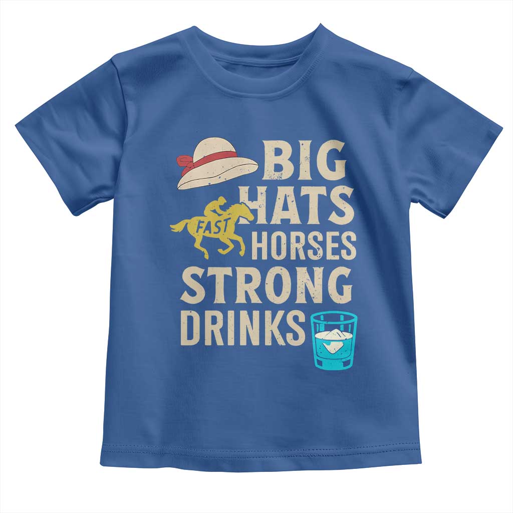 Big Hats Fast Horses Strong Drinks Retro Toddler T Shirt Southern Derby Day Watch Party Graphic TS02 Royal Blue Print Your Wear