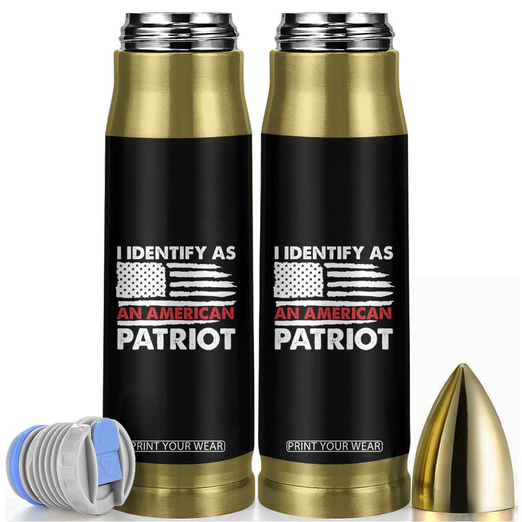 Patriotic Bullet Tumbler I Identify As An American Patriot American Flag TS02 Black Print Your Wear