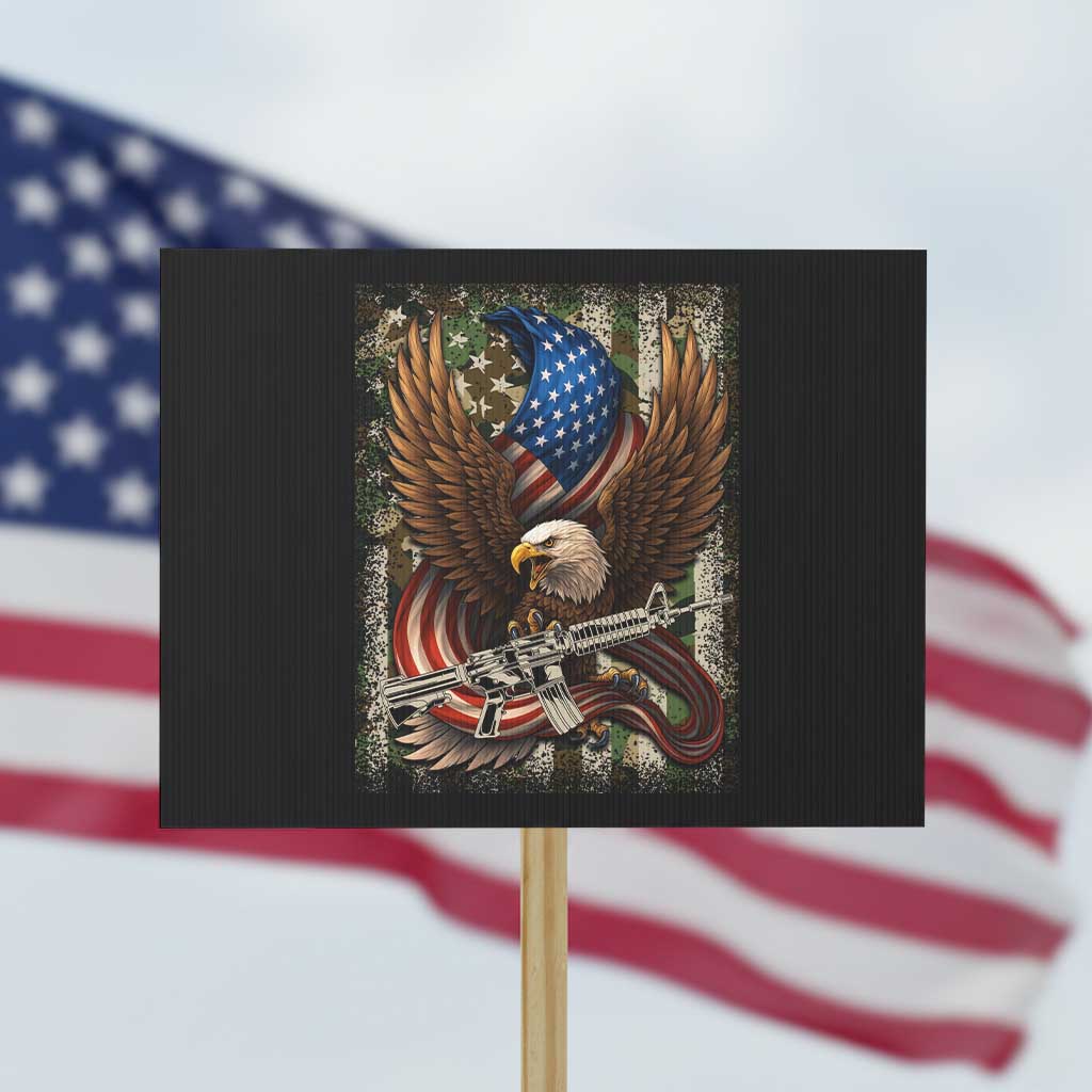 Patriotic Armed Eagle with Camo Flag Protest Sign Military Patriotic USA Defense TS02 Horizontal 18