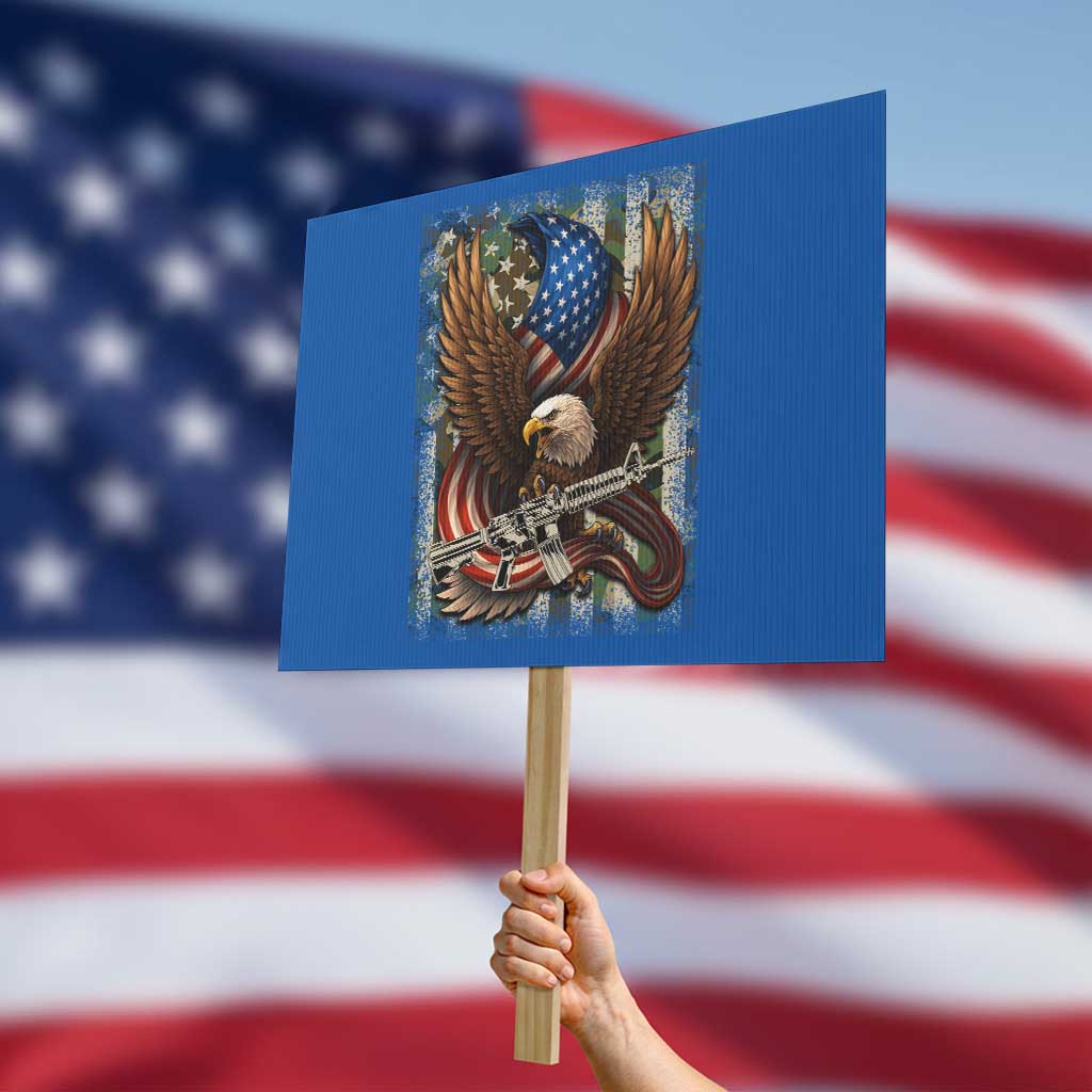 Patriotic Armed Eagle with Camo Flag Protest Sign Military Patriotic USA Defense TS02 Horizontal 18