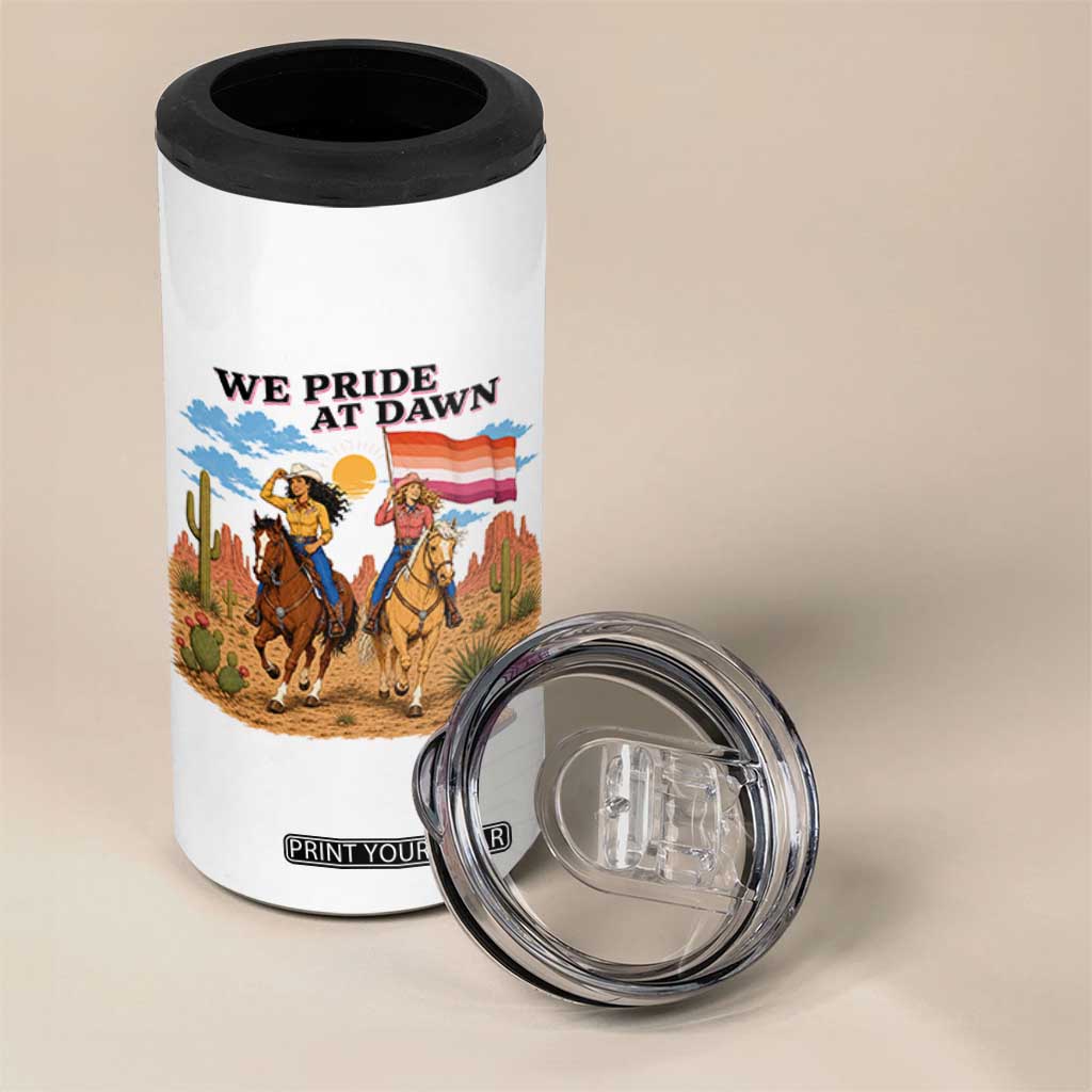 We Pride at Dawn Lesbian Cowgirl 4 in 1 Can Cooler Tumbler Country Western Retro Graphic Pride Month TS02 Print Your Wear