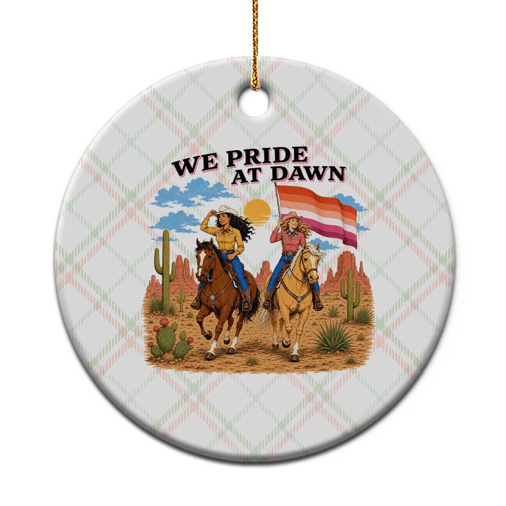 We Pride at Dawn Lesbian Cowgirl Ceramic Ornament Country Western Retro Graphic Pride Month