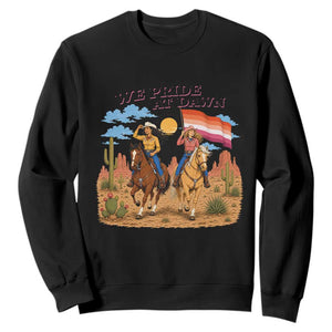 We Pride at Dawn Lesbian Cowgirl Sweatshirt Country Western Retro Graphic Pride Month