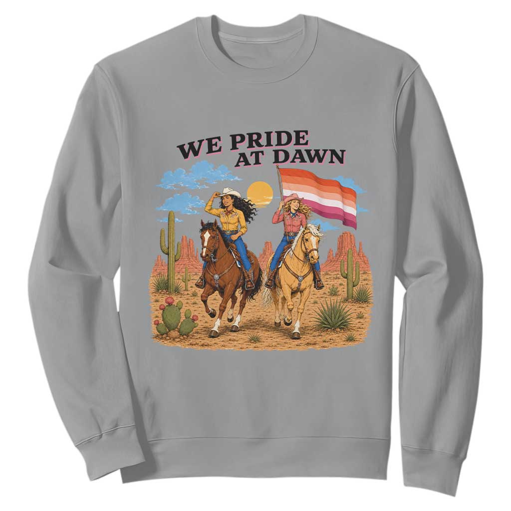 We Pride at Dawn Lesbian Cowgirl Sweatshirt Country Western Retro Graphic Pride Month